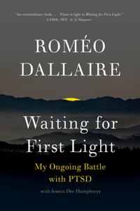 Waiting for First Light: My Ongoing Battle with Ptsd