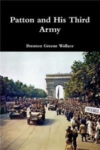 Patton and His Third Army