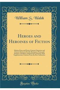 Heroes and Heroines of Fiction