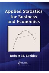 Applied Statistics for Business and Economics