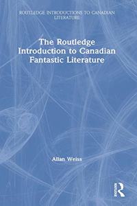 The Routledge Introduction to Canadian Fantastic Literature