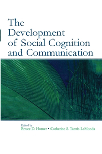 Development of Social Cognition and Communication
