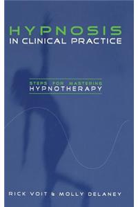 Hypnosis in Clinical Practice