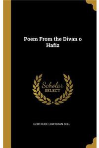 Poem From the Divan o Hafiz