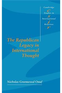 The Republican Legacy in International Thought