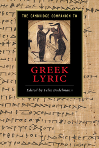 Cambridge Companion to Greek Lyric