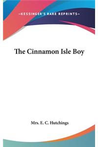 The Cinnamon Isle Boy