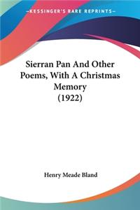 Sierran Pan And Other Poems, With A Christmas Memory (1922)