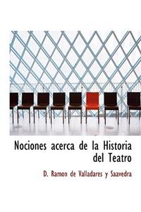 Nociones Acerca de La Historia del Teatro