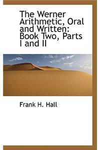The Werner Arithmetic, Oral and Written