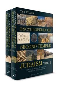 T&T Clark Encyclopedia of Second Temple Judaism Volumes I and II