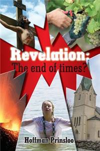 Revelation - The end of Times?