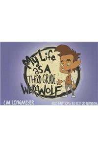 My Life as a Third Grade Werewolf