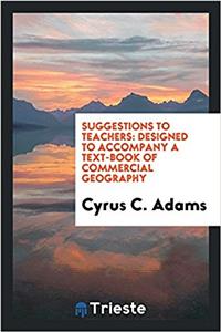 Suggestions to Teachers