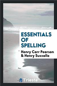 Essentials of Spelling