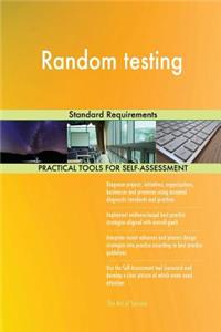Random testing Standard Requirements