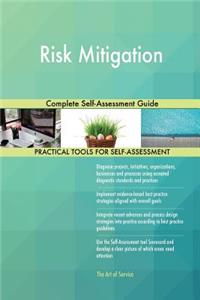 Risk Mitigation Complete Self-Assessment Guide
