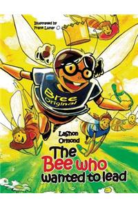 Bee Who Wanted to Lead