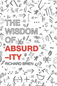 The Wisdom Of Absurdity