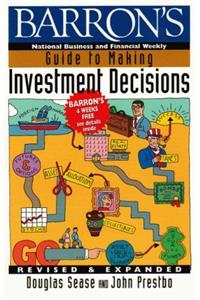 Barron's Guide to Making Investment Decisions: Revised & Expanded