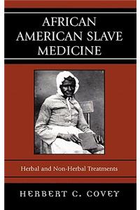 African American Slave Medicine