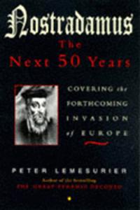 Nostradamus: The Next 50 Years