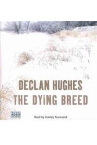 The Dying Breed