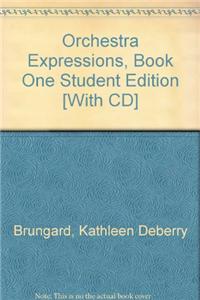 Orchestra Expressions, Book One Student Edition