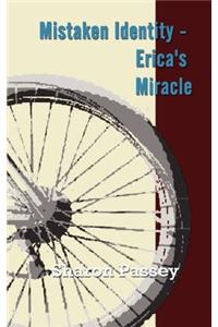 Mistaken Identity - Erica's Miracle