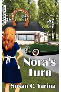 Nora's Turn