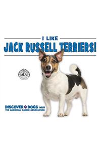 I Like Jack Russell Terriers!