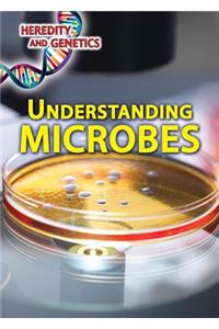 Understanding Microbes