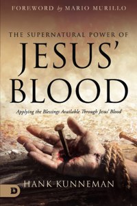 The Supernatural Power of Jesus' Blood