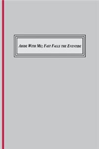 Abide with Me; Fast Fall the Eventide (1847): A Sung Prayer of the Christian Tradition