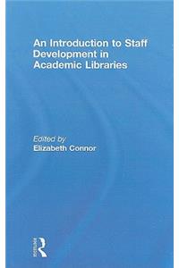 Introduction To Staff Development In Academic Libraries