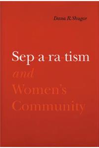 Separatism and Women's Community