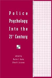 Police Psychology Into the 21st Century