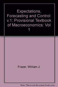 Expectations, Forecasting and Control