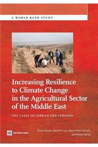 Increasing Resilience to Climate Change in the Agricultural Sector of the Middle East