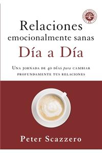 Relaciones emocionalmente sanas - Dia a dia