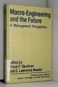 Macro-Engineering and the Future: A Management Perspective
