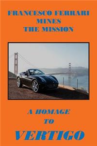 Francesco Ferrari Mines The Mission