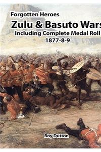 Zulu & Basuto Wars Including Complete Medal Roll 1877-8-9
