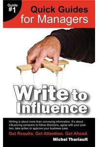 Write To Influence - Quick Guides for Managers