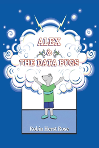 Alex & the Data Bugs