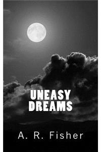 Uneasy Dreams
