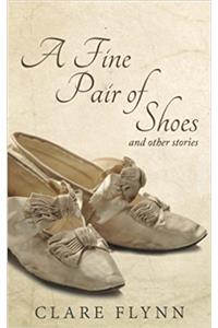 Fine Pair of Shoes and Other Stories