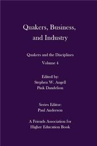 Quakers, Business, and Industry