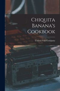 Chiquita Banana's Cookbook