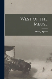 West of the Meuse